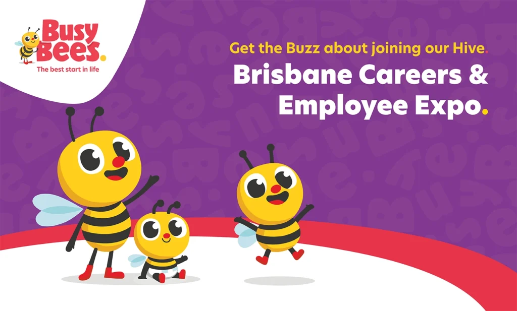 Promotional banner for Busy Bees Brisbane Careers & Employee Expo featuring three cartoon bees against a purple background, highlighting opportunities in day care and preschool settings.